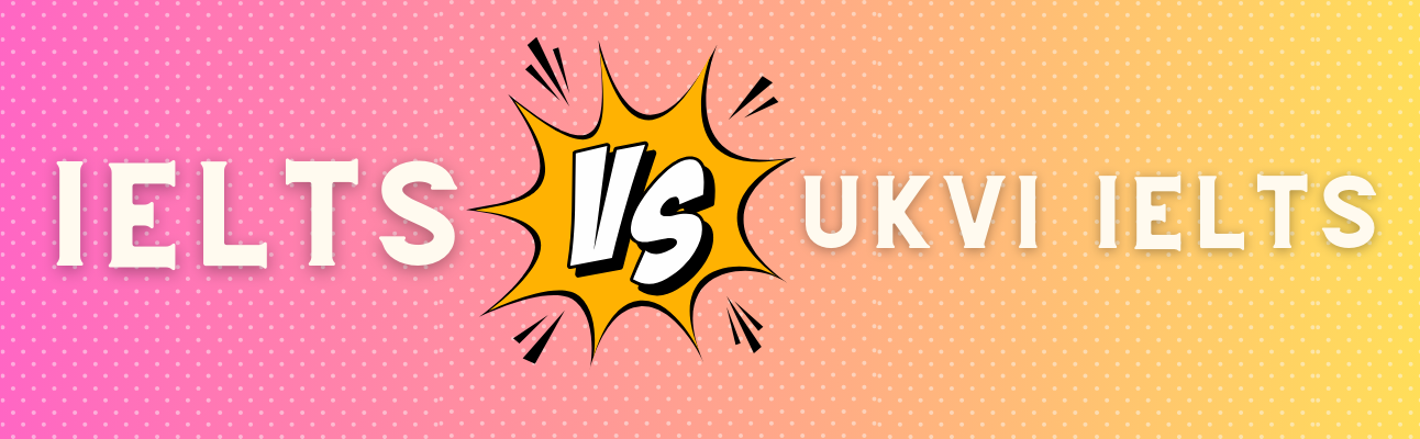 cover IELTS vs. UKVI IELTS: Understanding the Distinction