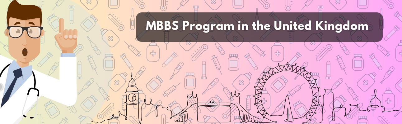 cover What are the Reasons to Consider Pursuing an MBBS Course in the UK?