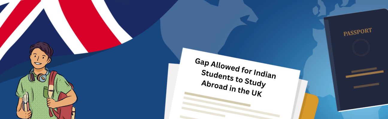 Gap Allowed for Indian Students to Study Abroad in the UK