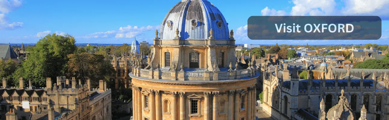 banner Discover the Allure of Oxford: Compelling Reasons to Explore