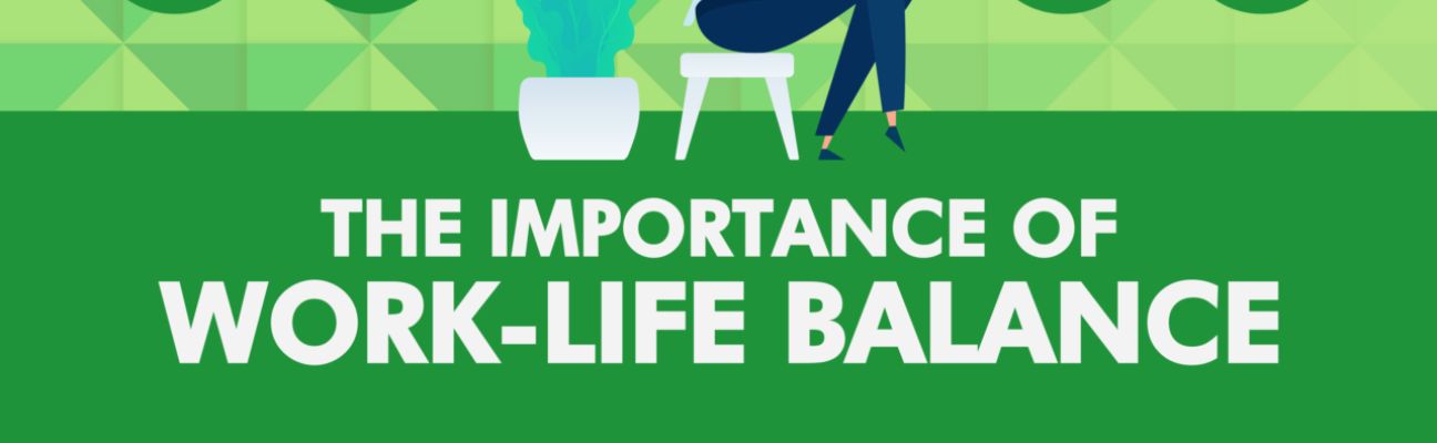 banner The Importance of Achieving a Work-Life Balance