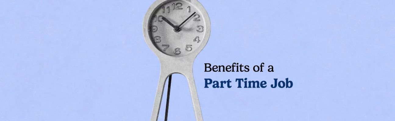 banner Benefits Of Part-time Jobs For Students - Balancing Work and Education