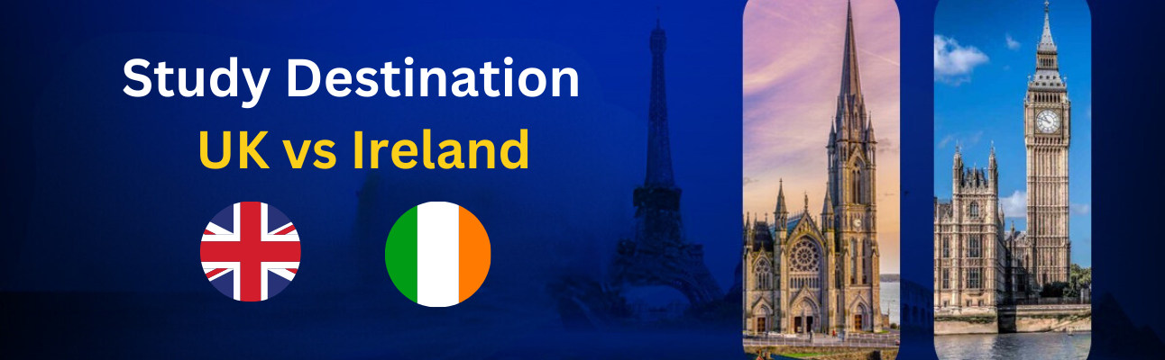 banner UK vs Ireland: Making the Right Choice for Your Study Abroad Journey