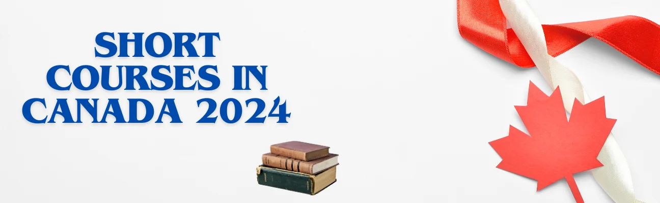 banner Short Courses in Canada 2024 – Exploring Syllabus, Fees & Eligibility