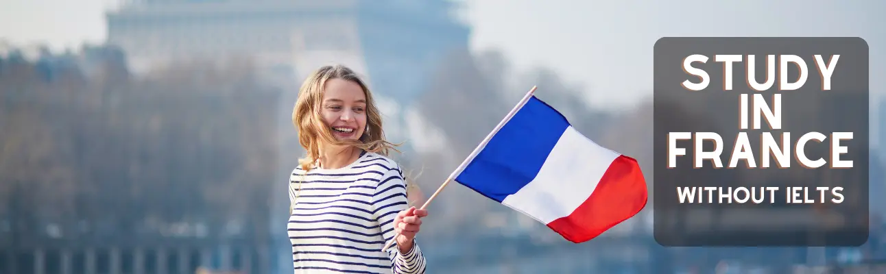 banner IS IELTS Require for Studying in France?