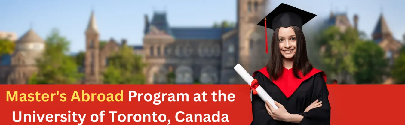 banner Pursue Your Master’s at the University of Toronto - Top Canadian University